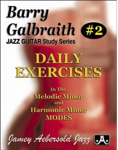 Barry Galbraith - Barry Galbraith Jazz Guitar Study 2 -- Daily Exercises: In the Melodic Minor and Harmonic Minor Modes - Preis vom 09.10.2026 07:28:09 h