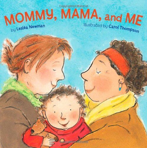 Leslea Newman - Mommy, Mama, and Me - Preis vom 30.09.2026 22:30:23 h