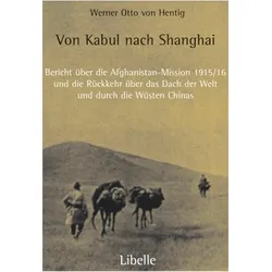 Von Kabul nach Shanghai, Reisebücher von Werner O von Hentig