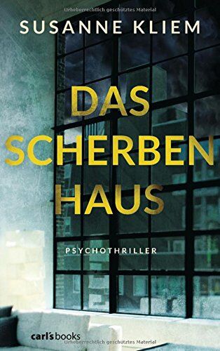 Susanne Kliem - Das Scherbenhaus: Psychothriller - Preis vom 09.10.2026 07:28:09 h