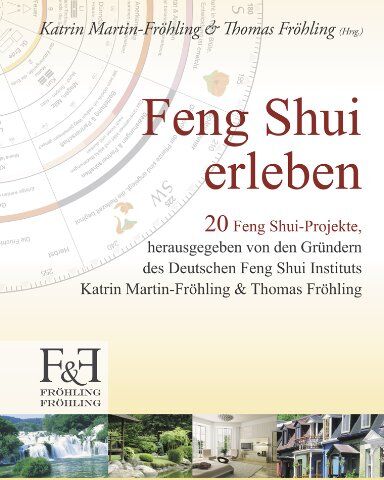 Katrin Martin-Fröhling - Feng Shui erleben: 20 Feng Shui-Projekte - Preis vom 14.10.2026 23:07:16 h