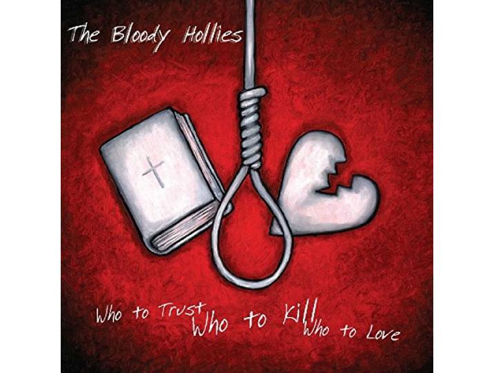 Who to Trust Who to Kill Who to Love