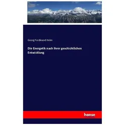 Die Energetik nach ihrer geschichtlichen Entwicklung, Fachbücher von Georg Ferdinand Helm