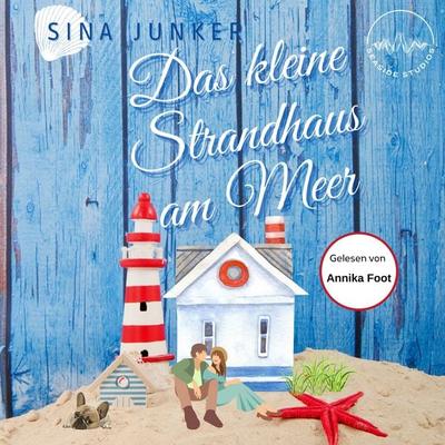 Das kleine Strandhaus am Meer - Sina Junker, Audio, 4069828695924