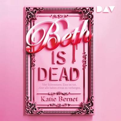 Beth is Dead - Katie Bernet, Audio, 9783742437174