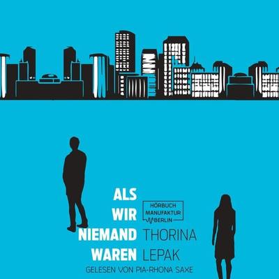 Als wir Niemand waren - Thorina Lepak, Audio, 4251888708335