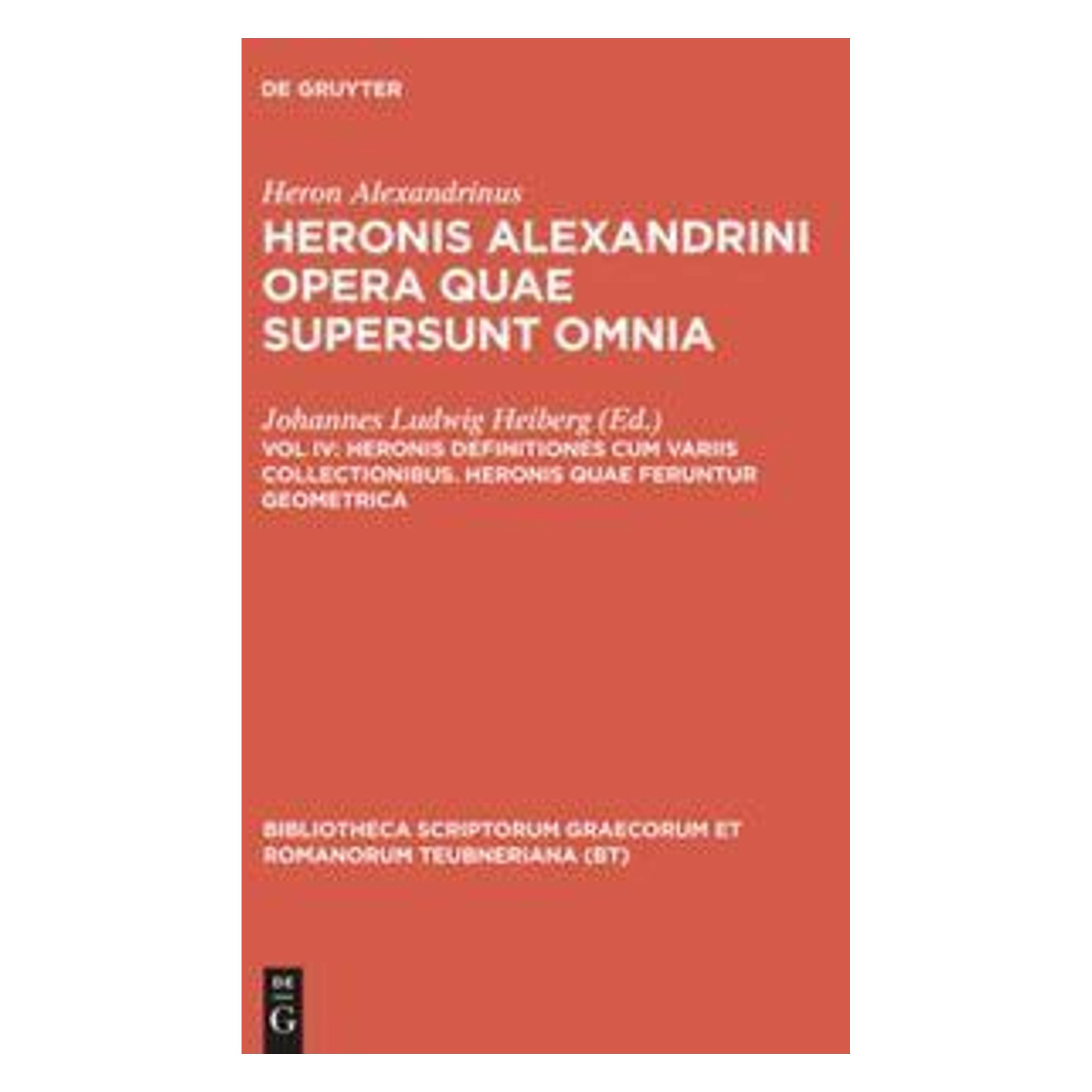 De Gruyter Heronis definitiones cum variis collectionibus. Heronis quae feruntur geometrica (Griechisch, Hardcover, Heron Alexandrinus) (61111926)