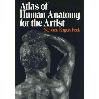 Atlas of Human Anatomy for the Artist, Taschenbuch von Stephen Rogers Peck, Oxford University Press, 978-0-19-503095-2