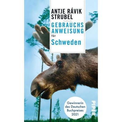 Gebrauchsanweisung für Schweden, Taschenbuch von Antje Rávik Strubel, Piper