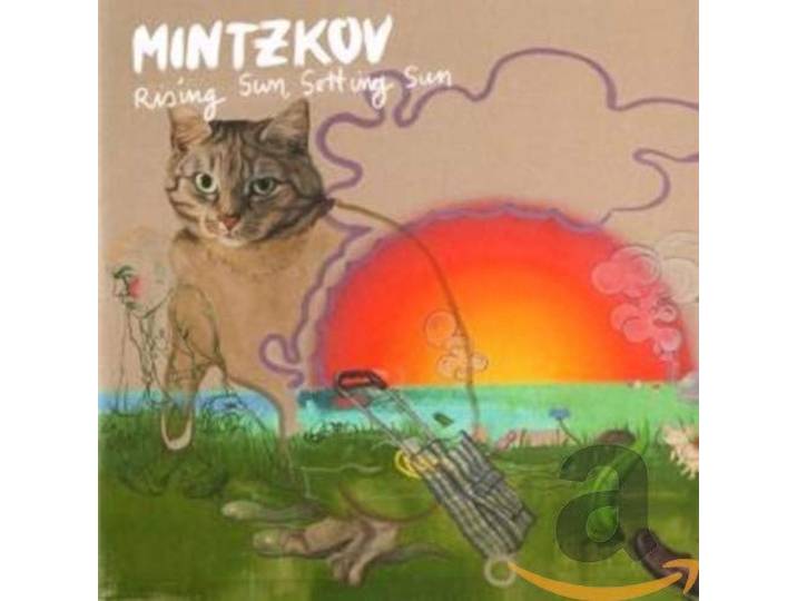 Mintzkov - Rising Sun , Setting Sun