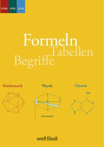 DMK Deutschschweiz - Formeln, Tabellen, Begriffe: Mathematik - Physik - Chemie Sekundarstufe II - Preis vom 16.10.2026 11:41:07 h
