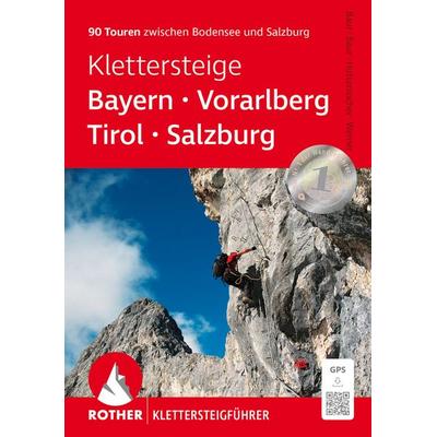 Klettersteige Bayern – Vorarlberg – Tirol – Salzburg, Taschenbuch von Paul Werner,Thomas Huttenlocher,Stephan Baur,Sebastian Baur, Rother Bergverlag,