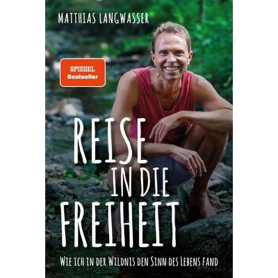 Reise in die Freiheit, Taschenbuch von Matthias Langwasser, Finanzbuch Verlag, 978-3-95972-404-3