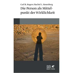 Die Person als Mittelpunkt der Wirklichkeit, Fachbücher von Carl R. Rogers