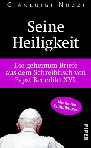 Gianluigi Nuzzi - Seine Heiligkeit: Die geheimen Briefe aus dem Schreibtisch von Papst Benedikt XVI. - Preis vom 09.10.2026 07:28:09 h