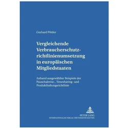 Vergleichende Verbraucherschutzrichtlinienumsetzung in europäischen Mitgliedsstaaten, Fachbücher von Gerhard Pöttler