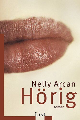 Nelly Arcan - Hörig - Preis vom 11.10.2026 03:10:56 h