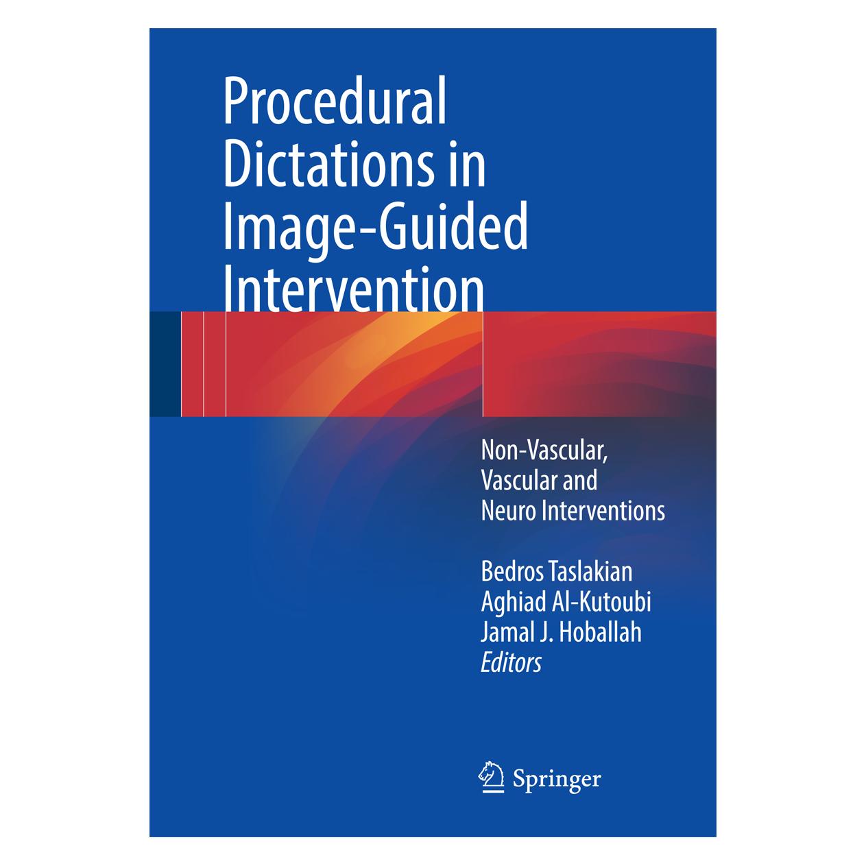 Springer Procedural Dictations in Image-Guided Intervention (Englisch, Softcover, Aghiad Al-Kutoubi, Bedros Taslakian, Jamal J. Hoballah) (38971821)