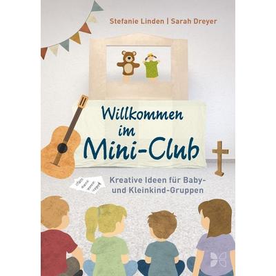 Willkommen im Mini-Club, Taschenbuch von Sarah Dreyer,Stefanie Linden, Born-Verlag, 978-3-87092-673-1
