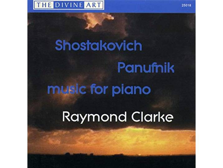Raymond Clarke - Shostakovich & Panufnik: Piano Musi