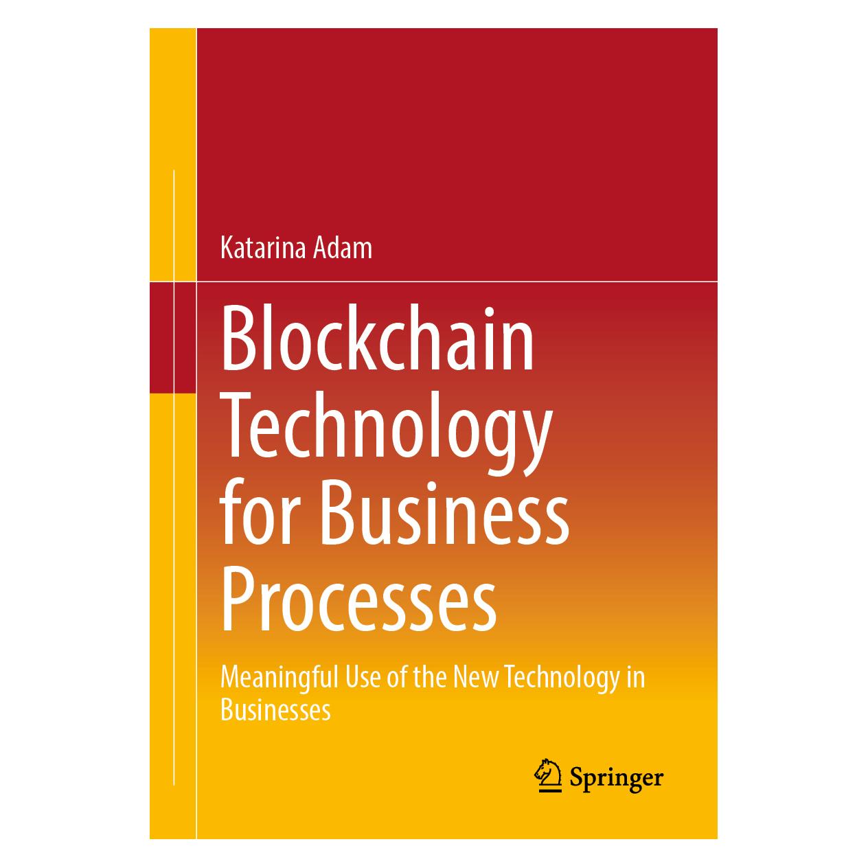 Springer Blockchain Technology for Business Processes (Englisch, Softcover, Katarina Adam) (56868918)