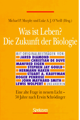 M.P. Murphy - Was ist Leben? Die Zukunft der Biologie: Eine alte Frage in neuem Licht - 50 Jahre nach Erwin Schrödinger - Preis vom 09.10.2026 07:28:09 h