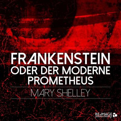 Frankenstein oder der moderne Prometheus, Taschenbuch von Mary Shelley, Nova MD