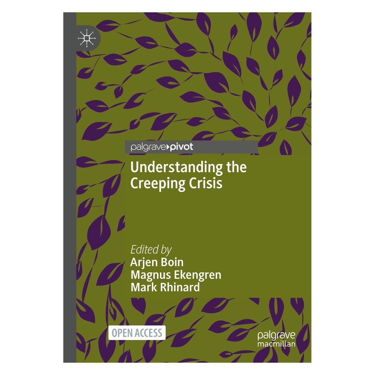 Springer Understanding the Creeping Crisis (Englisch, Hardcover, Arjen Boin, Magnus Ekengren, Mark Rhinard) (9783030706913)