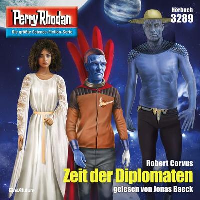 Perry Rhodan 3289: Zeit der Diplomaten - Robert Corvus, Audio, 4099995732030