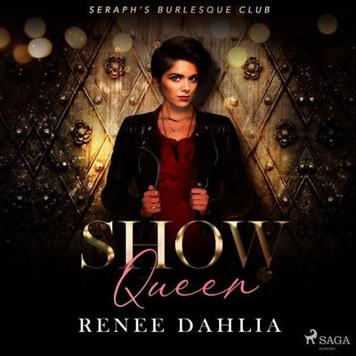 Show Queen - Renee Dahlia, Audio, 9788728044247