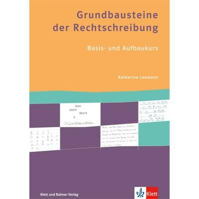 Grundbausteine der Rechtschreibung, Taschenbuch von , Klett und Balmer AG, 978-3-264-84172-5