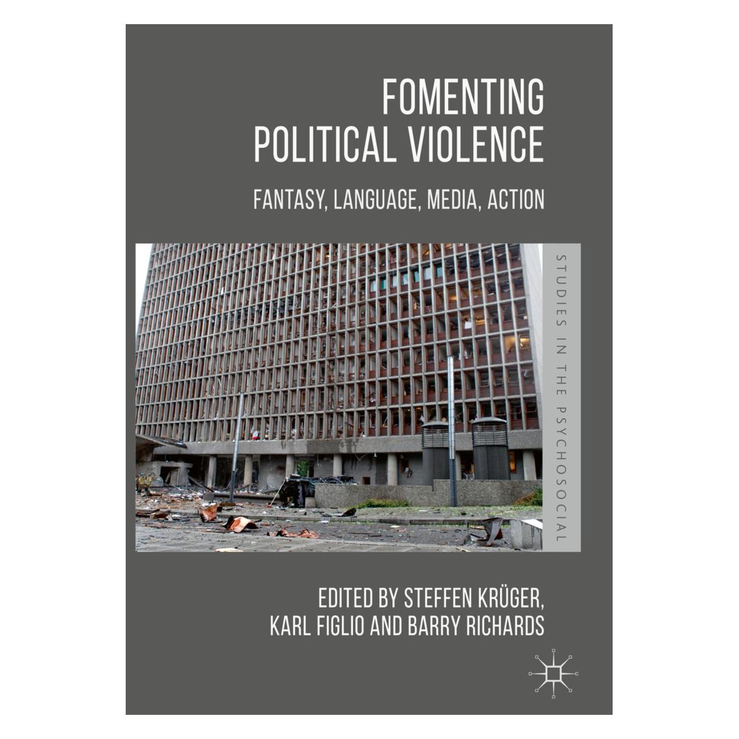 Springer Fomenting Political Violence (Englisch, Softcover, Barry Richards, Karl Figlio, Steffen Krüger) (56881079)
