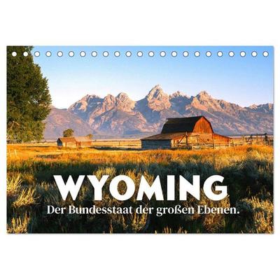 Wyoming - Der Bundesstaat der großen Ebenen. (Tischkalender 2026 DIN A5 quer), CALVENDO Monatskalender