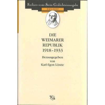 Die Weimarer Republik 1918-1933, Gebundene Ausgabe von Karl-Egon Lönne, Wbg Academic in Herder, 978-3-534-04823-6