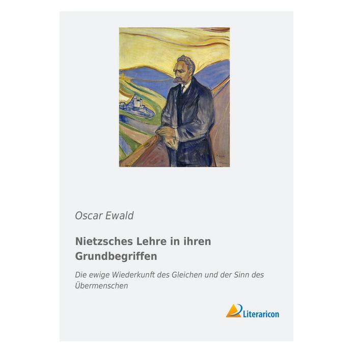 Literaricon Nietzsches Lehre in ihren Grundbegriffen (Deutsch, Softcover, Oscar Ewald) (55940822)