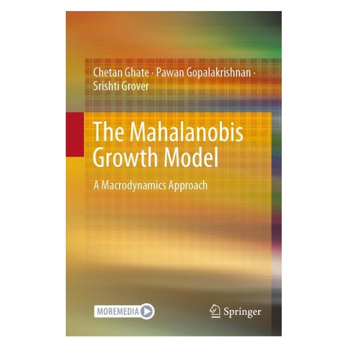 Springer The Mahalanobis Growth Model (Englisch, Hardcover, Chetan Ghate, Pawan Gopalakrishnan, Srishti Grover) (63669160)