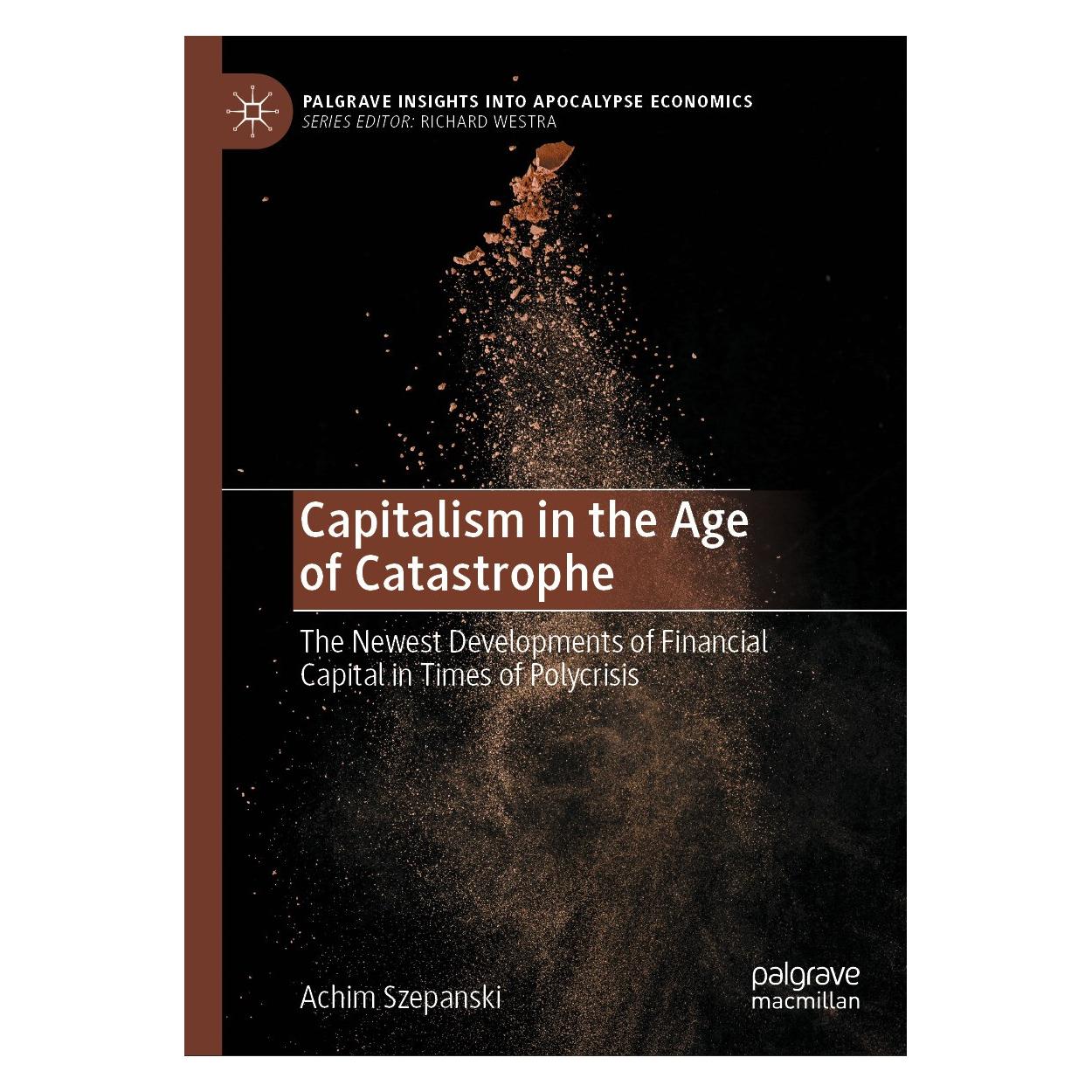 Springer Capitalism in the Age of Catastrophe (Englisch, Hardcover, Achim Szepanski) (9783031577536)