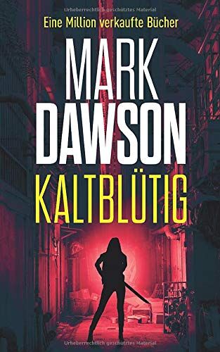 Mark Dawson - Kaltblütig: Beatrix Rose Thrillers 1 - Preis vom 09.10.2026 07:28:09 h