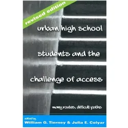 Urban High School Students and the Challenge of Access, Schulbücher von William G. Tierney, Julia E. Colyar