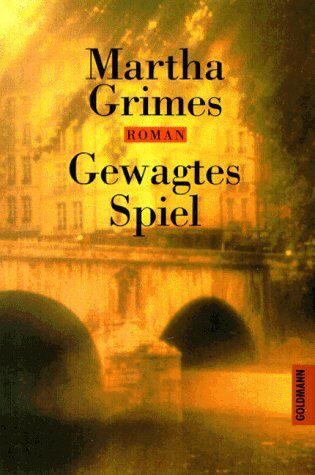 Martha Grimes - Gewagtes Spiel - Preis vom 09.10.2026 07:28:09 h