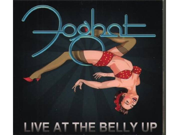 Foghat - Live At The Belly Up