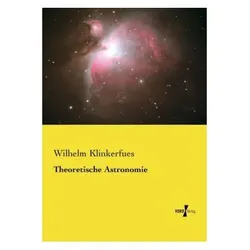 Theoretische Astronomie, Fachbücher von Wilhelm Klinkerfues