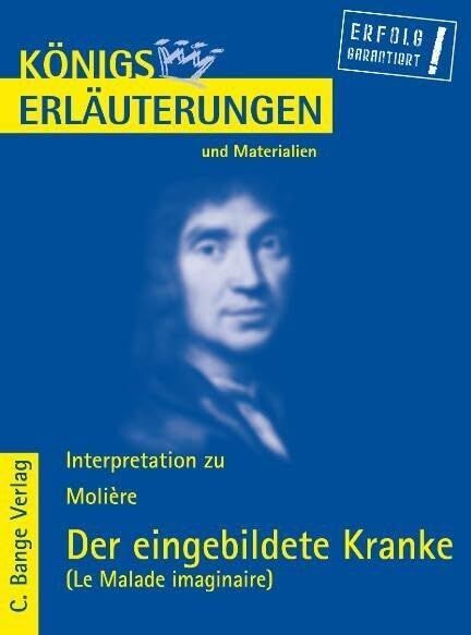 Molière - Königs Erläuterungen und Materialien, Bd.418, Der eingebildete Kranke - Preis vom 11.10.2026 03:10:56 h