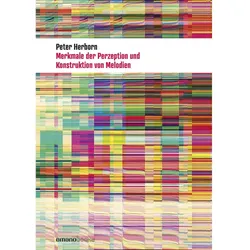 Merkmale der Perzeption und Konstruktion von Melodien, Fachbücher von Peter Herborn