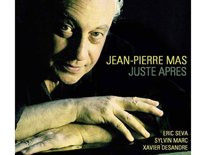 Jean-Pierre Mas - Juste Apres