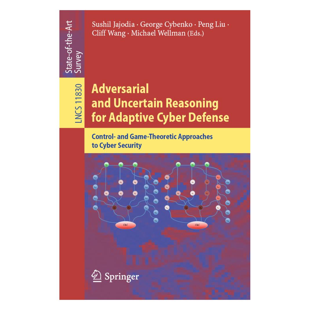 Springer Adversarial and Uncertain Reasoning for Adaptive Cyber Defense (Englisch, Softcover, Cliff Wang, George Cybenko, Michael Wellman, Peng Liu, Sushil Jajodia) (56093248)