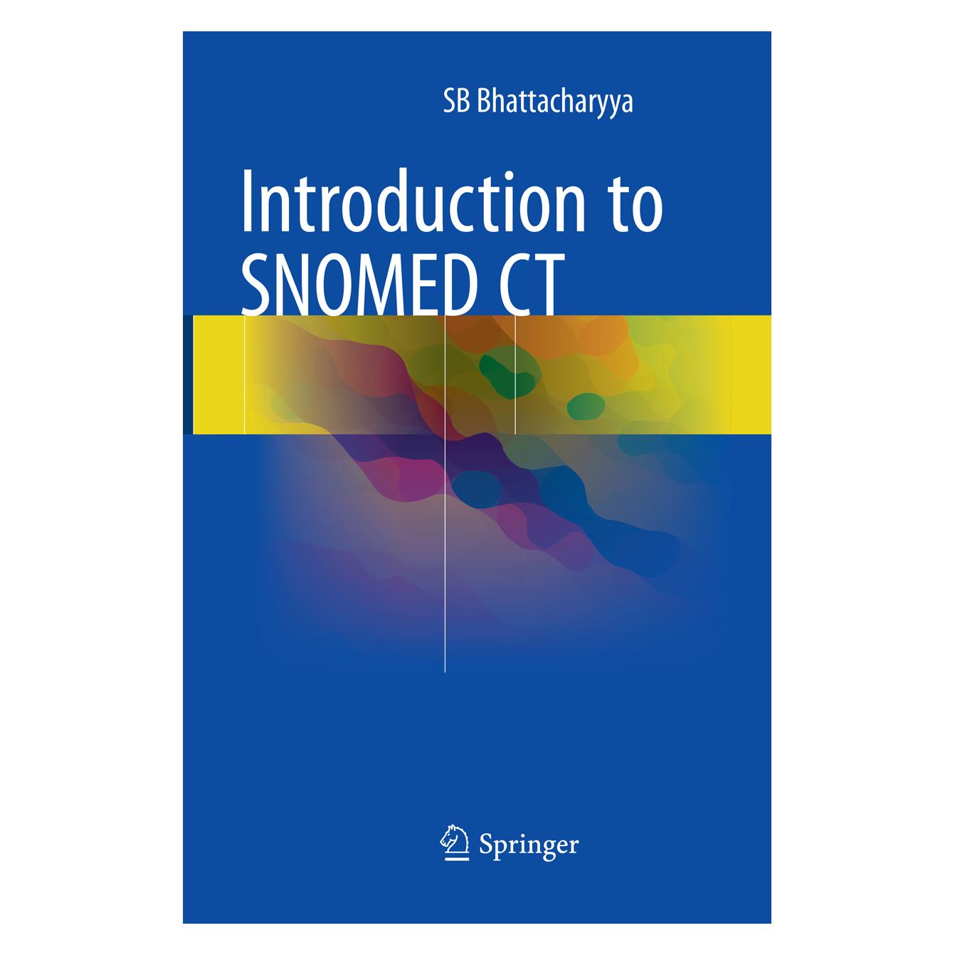 Springer Introduction to SNOMED CT (Englisch, Softcover, SB Bhattacharyya) (56043867)