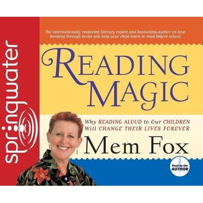 Reading Magic: Why Reading Aloud to Our Children Will Change Their Lives Forever - Mem Fox, CD, 9781598594812