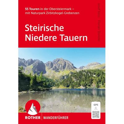 ROTHER Wanderführer Steirische Niedere Tauern, Taschenbuch von Josef Kern,Florian Stender, Rother Bergverlag, 978-3-7633-4749-0