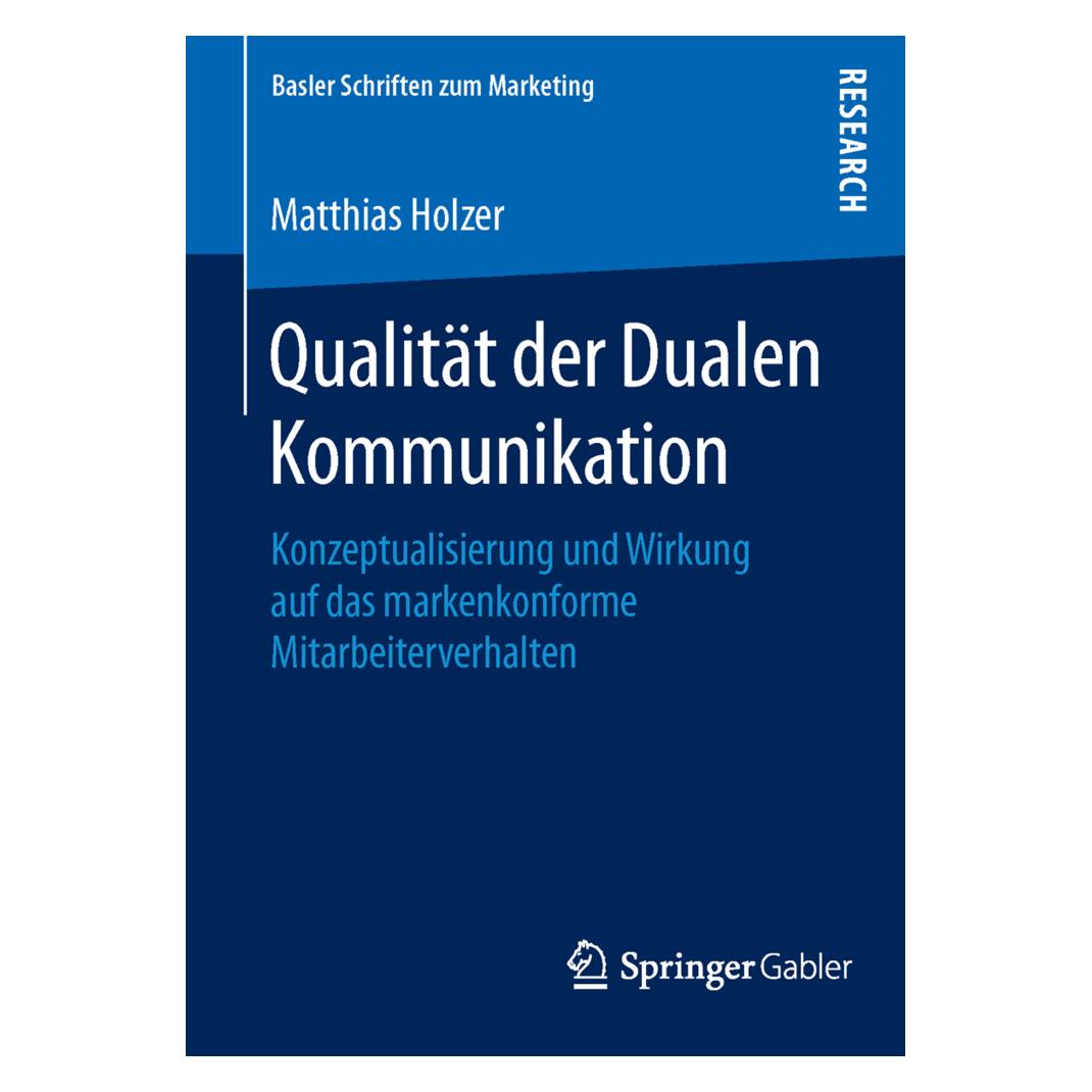 Gabler Qualität der Dualen Kommunikation (Deutsch, Softcover, Matthias Holzer) (8671339)